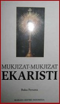 Mukjizat-Mukjizat Ekaristi (Buku ke 1)