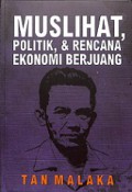 Muslihat, Politik, dan Rencana Ekonomi Berjuang