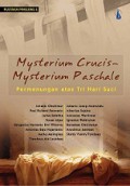 Mysterium Cruncis-Mysterium Paschale: Permenungan atas Tri Hari Suci