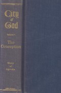 Mystical City of God I: The Conception