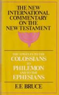 The Epistles to the Colossians to Philemon and to the Ephesians