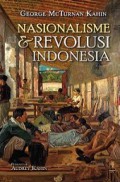 Nasionalisme dan Revolusi Indonesia [Judul asli: Nationalism and Revolution in Indonesia]