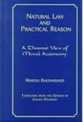 Natural Law and Practical Reason: A Thomist View of Moral Autonomy