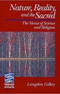 Nature, Reality, and the Sacred: The Nexus of Science and Religion