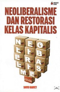 Neoliberalisme dan Restorasi Kelas Kapitalis