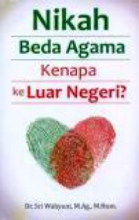 Nikah Beda Agama: Kenapa ke Luar Negeri?