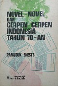 Novel-Novel dan Cerpen-Cerpen Indonesia Tahun 70-an: Kumpulan Tinjauan Buku