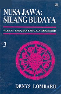 Nusa Jawa, Silang Budaya 3: Warisan Kerajaan-kerajaan Konsentris