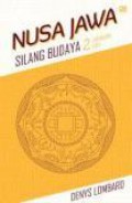 Nusa Jawa - Silang Budaya Kajian Sejarah Terpadu 2: Jaringan Asia [Judul Asli: Le Carrefour Javanais II: Les Reseaux Asiatiques]