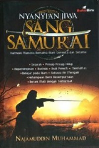 Nyanyian Jiwa Sang Samurai: Harmoni Manusia Bersama Alam Semesta dan Sesama