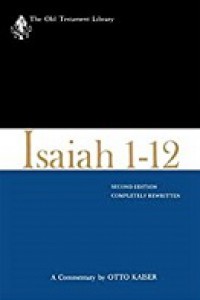 Isaiah 1-12: A Commentary