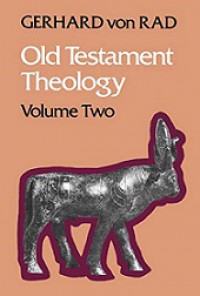 Old Testament Theology II: The Theology of Israel's Historical Traditions