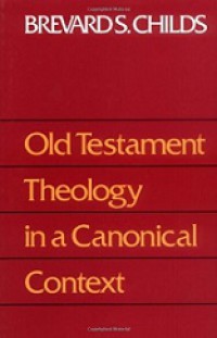 Old Testament Theology in a Canonical Context