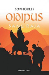 Oidipus Sang Raja: Filosofi Sebuah Takdir