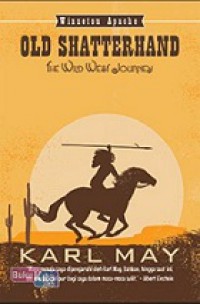 Old Shatterhand: The Wild West Journey