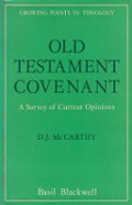 Old Testament Covenant: A Survey of Current Opinions