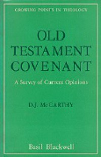 Old Testament Covenant: A Survey of Current Opinions