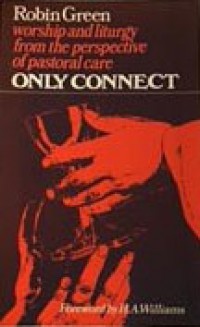 Only Connect: Worship and Liturgy from the Perspective of Pastoral Care