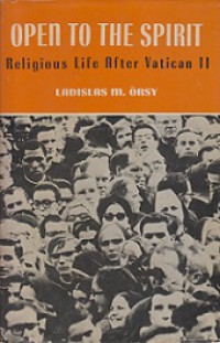 Open to the Spirit: Religious Life After Vatican II