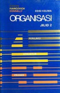 Organisasi: Perilaku, Struktur, Proses (Vol.II)