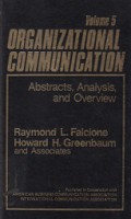 Organizational Communication (Vol.V): Abstracts, Analysis, and Overview