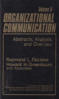 Organizational Communication (Vol.V): Abstracts, Analysis, and Overview