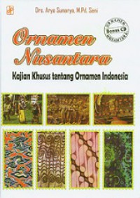 Ornamen Nusantara: Kajian Khusus tentang Ornamen Indonesia