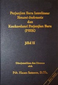 Perjanjian Baru Interlinear Yunani-Indonesia dan Konkordansi Perjanjian Baru (Vol.II)