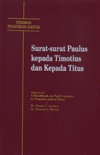 Pedoman Penafsiran Alkitab: Surat-Surat Paulus kepada Timotius dan kepada Titus