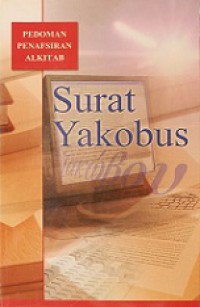 Pedoman Penafsiran Alkitab Surat Yakobus