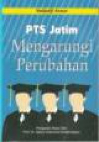 PTS Jatim Mengarungi Perubahan