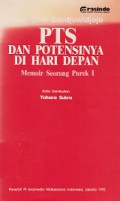 PTS dan Potensinya di Hari Depan: Memoir Soerang Purek I