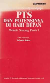 PTS dan Potensinya di Hari Depan: Memoir Soerang Purek I