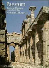 Paestum: Greeks and Roman in Southern Italy