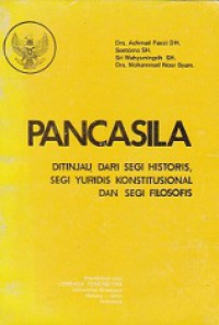 Pancasila Ditinjau dari Segi Historis, Segi Yuridis Konstitusional dan Seni Filosofis