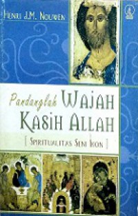 Pandanglah Wajah Kasih Allah: Spiritualitas Seni Ikon