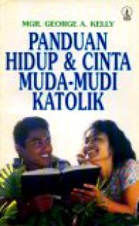 Panduan Hidup dan Cinta Muda-Mudi Katolik [Judul asli: Youth Guidance to Live and Love]