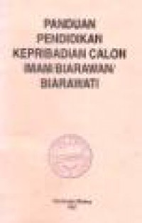 Panduan Pendidikan Kepribadian Calon Imam/Biarawan/Biarawati