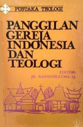 Panggilan Gereja Indonesia dan Teologi