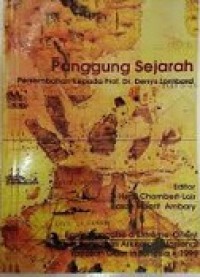 Panggung Sejarah: Persembahan kepada Prof. Dr. Denys Lombard