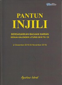 Pantun Injili 1: Berdasarkan Bacaan Harian Sesuai Kalender Liturgi 2019 TH. C/I