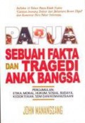 Papua Sebuah Fakta dan Tragedi Anak Bangsa: Pergumulan Etika, Moral, Hukum, Sosial, Budaya, Kedokteran, SDM dan Kemanusiaan