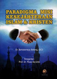 Paradigma Misi Kesejahteraan Islam & Kristen