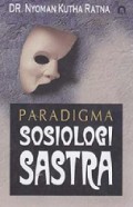 Paradigma Sosiologi Sastra