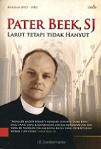 Pater Beek, SJ: Larut Tetapi Tidak Hanyut