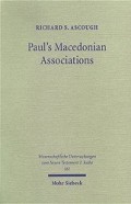 Paul's Macedonian Associations: The Social Context of Philippians and 1 Thessalonians