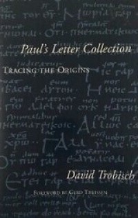 Paul's Letter Collection: Tracing the Origins