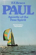 Paul: Apostle of the Free Spirit