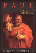 Paul: An Outline of His Theology [Judul asli: Ontwep van zijn theologie]