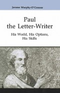 Paul the Letter-Writer: His World, His Options, His Skills